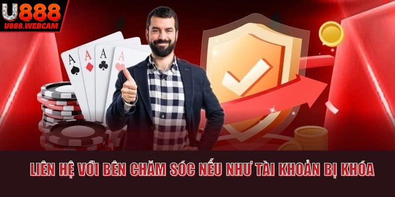 Liên hệ với bên chăm sóc nếu như tài khoản bị khóa