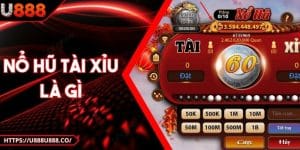Nổ Hũ Tài Xỉu Là Gì - Giải Mã Trò Chơi Hot Nhất Hiện Nay